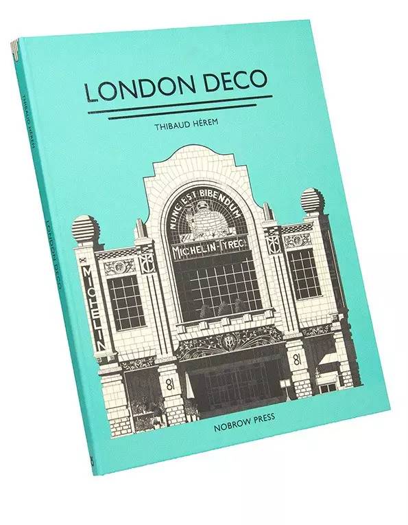 London Deco 倫敦最棒的風光街區  作者&設計：Thibaud Herem  出版社：Nobrow