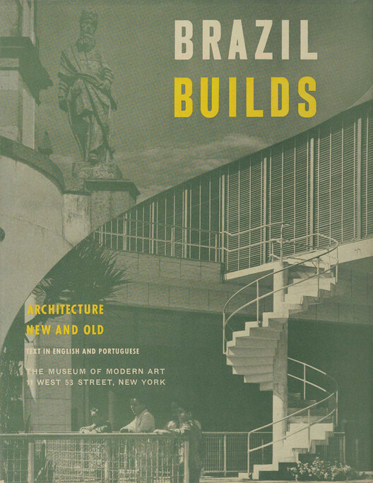 MoMA makes "Brazil Builds" available for download: the book that introduced Brazilian architecture to the world